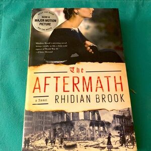 THE AFTERMATH a Novel by RHIDIAN BROOK - A World War 2 Novel